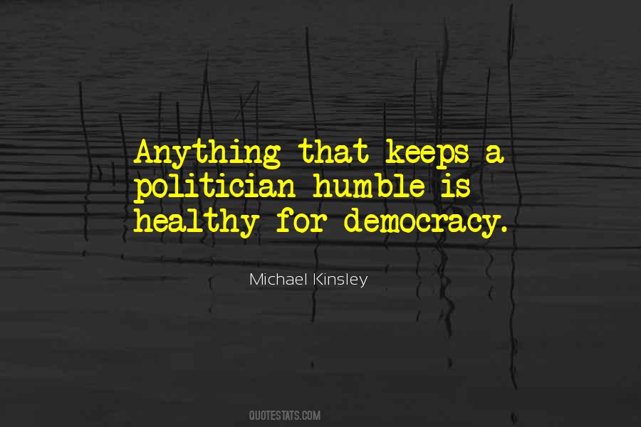 Michael Kinsley Quotes #263965