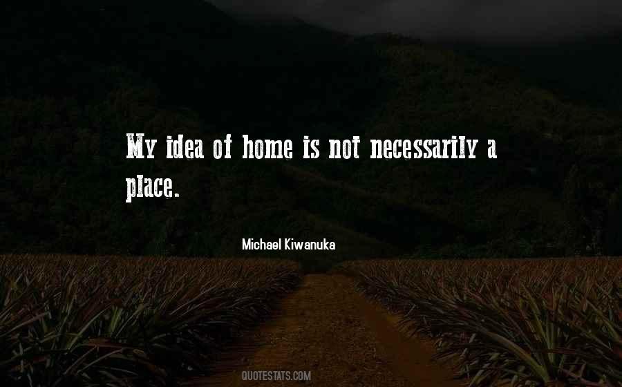 Michael Kiwanuka Quotes #209903
