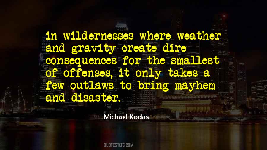 Michael Kodas Quotes #970822
