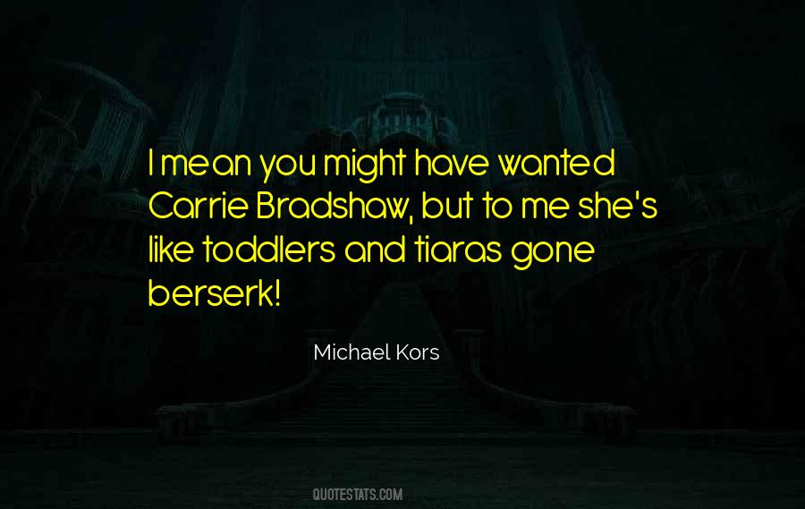 Michael Kors Quotes #1412891