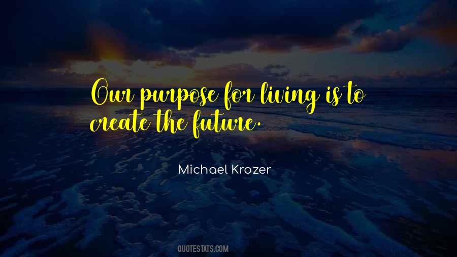 Michael Krozer Quotes #1007757