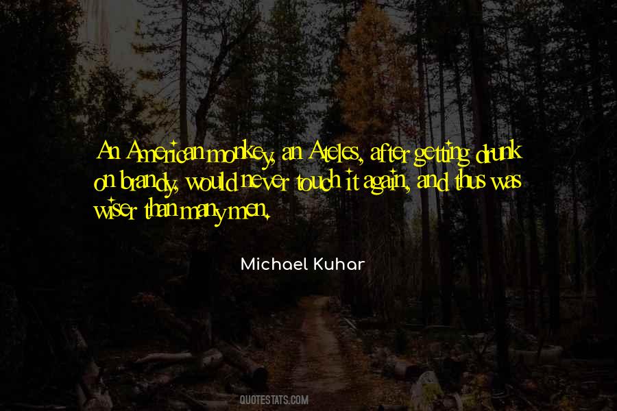 Michael Kuhar Quotes #235597