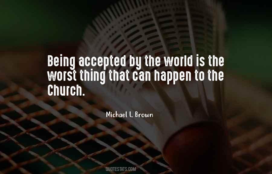 Michael L. Brown Quotes #882572