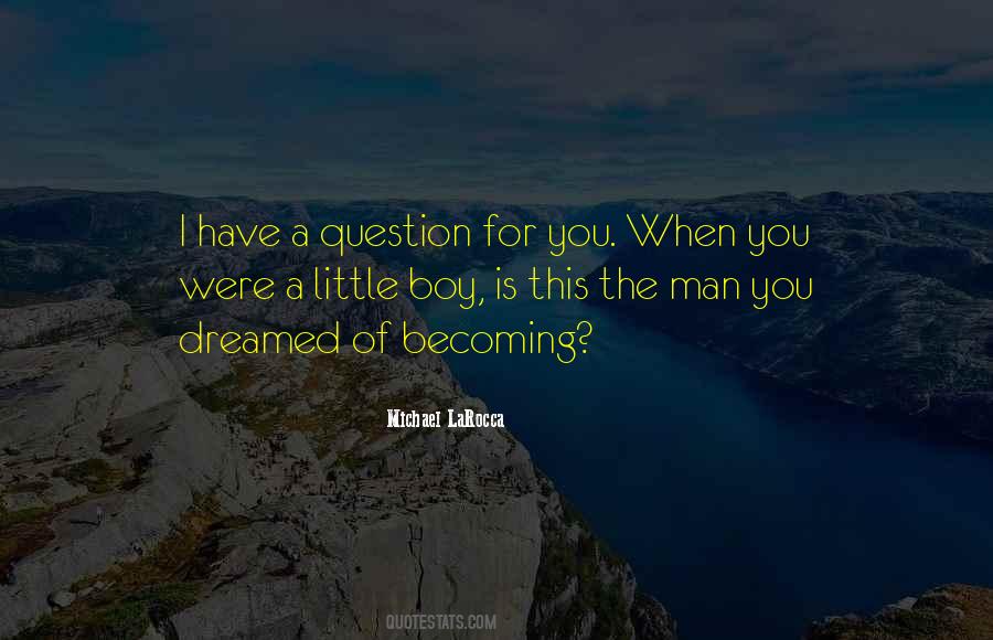 Michael LaRocca Quotes #1738300