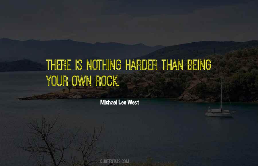 Michael Lee West Quotes #1223182