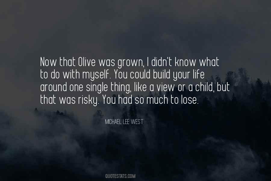 Michael Lee West Quotes #1857343