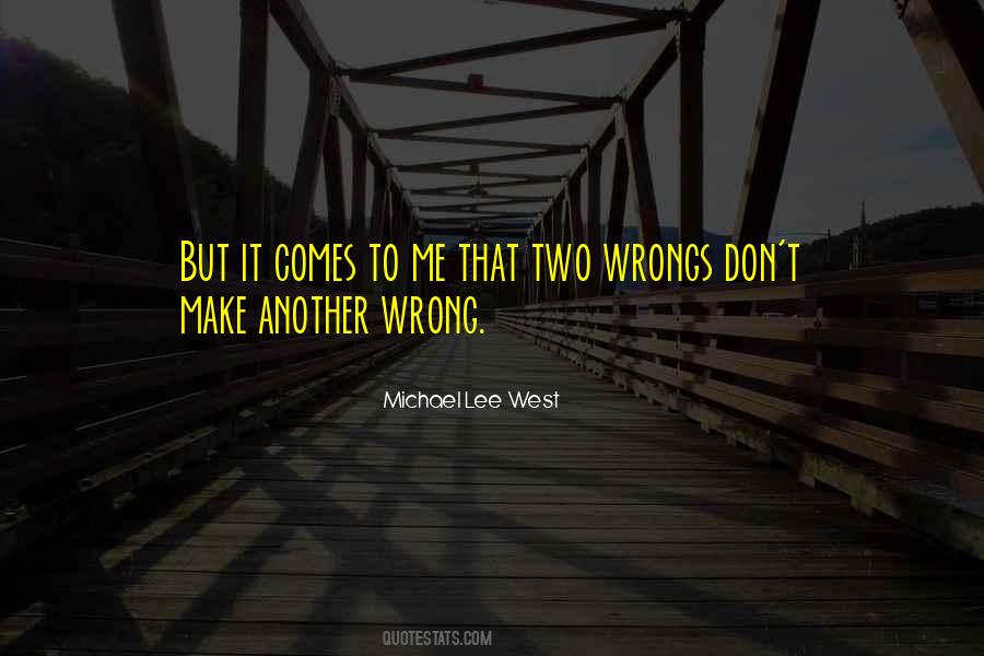 Michael Lee West Quotes #515906