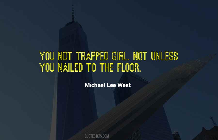 Michael Lee West Quotes #802294 Michael Lee West Quotes #802294