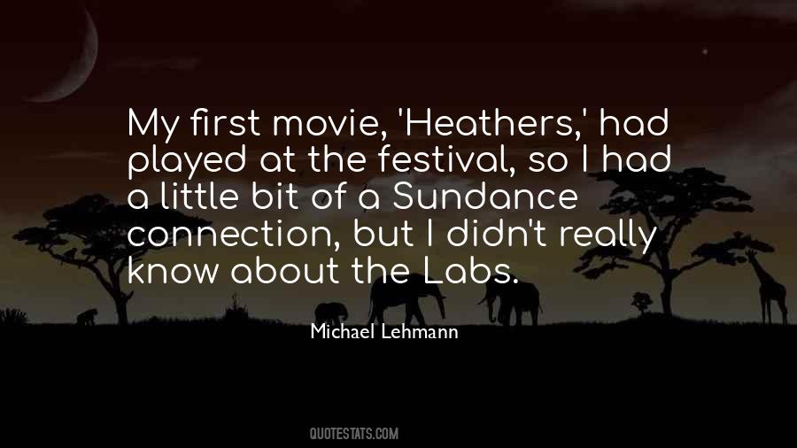 Michael Lehmann Quotes #1114749