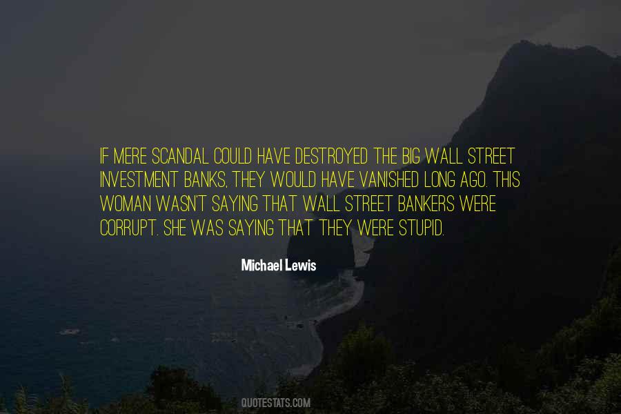 Michael Lewis Quotes #1738664