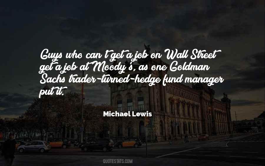 Michael Lewis Quotes #1848319