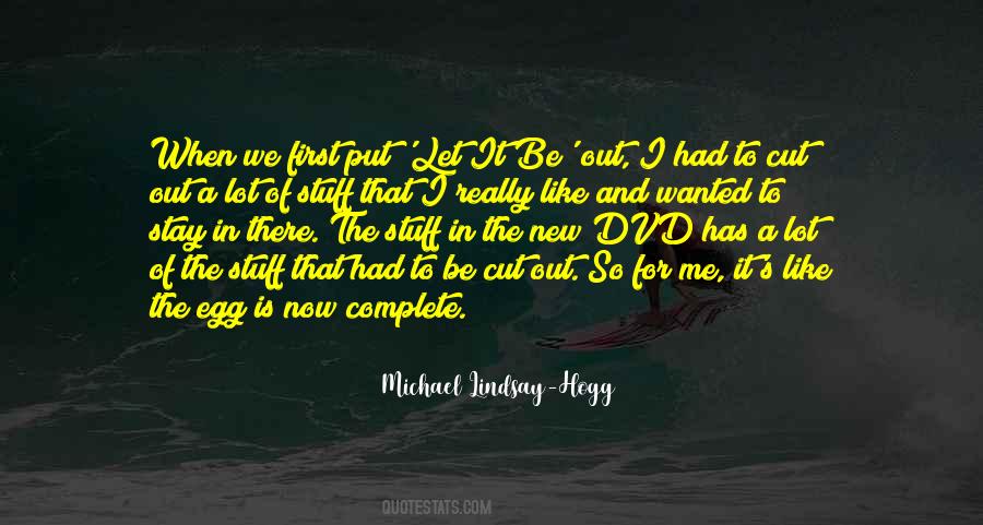 Michael Lindsay-Hogg Quotes #1290613