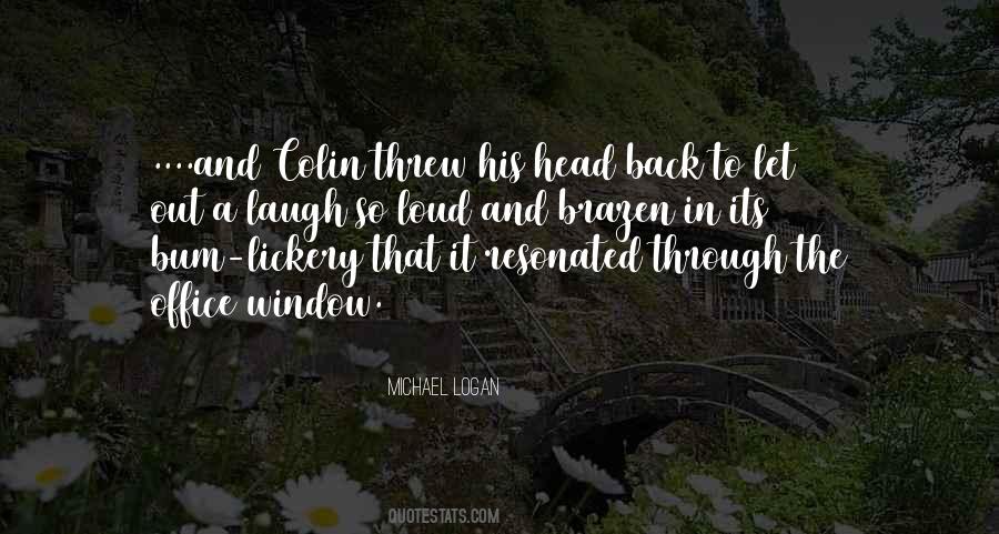 Michael Logan Quotes #1027597 Michael Logan Quotes #1027597