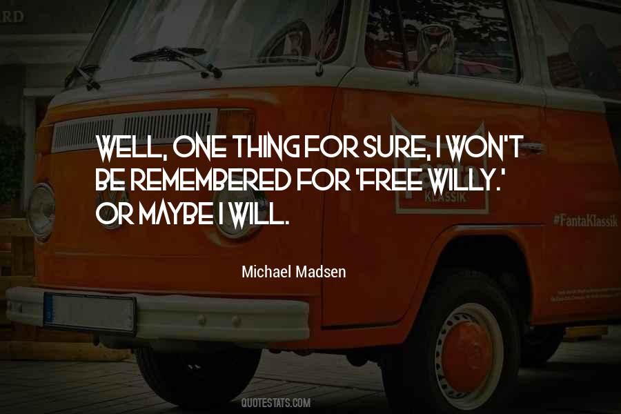 Michael Madsen Quotes #1000164