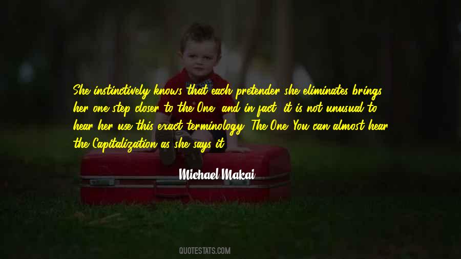 Michael Makai Quotes #1702525