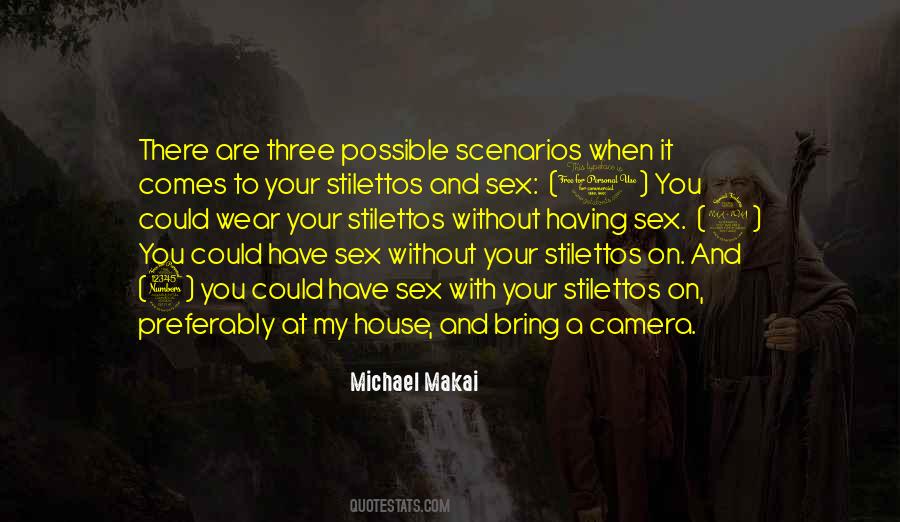 Michael Makai Quotes #36655