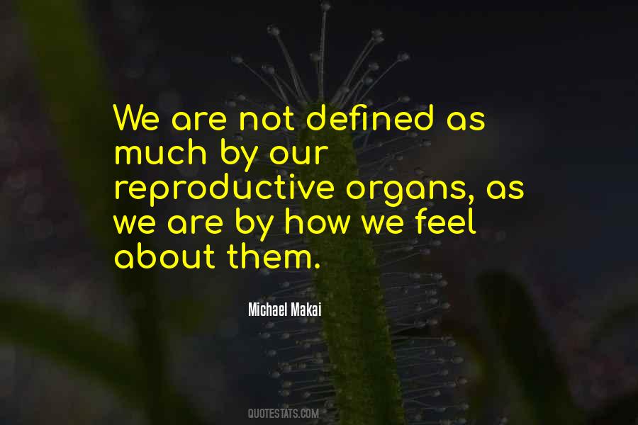 Michael Makai Quotes #674247