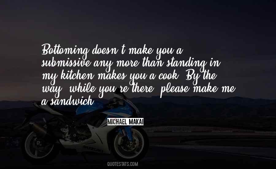 Michael Makai Quotes #79108