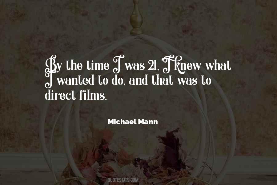 Michael Mann Quotes #1828729