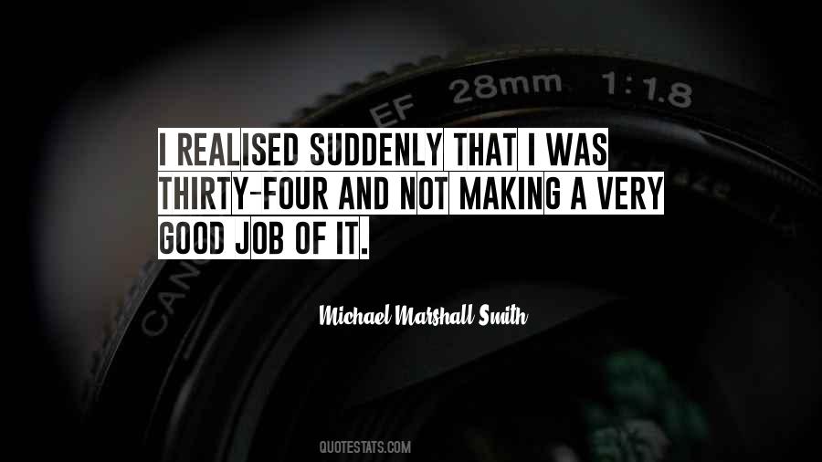 Michael Marshall Smith Quotes #1766055