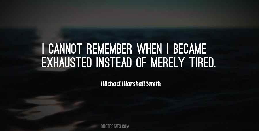 Michael Marshall Smith Quotes #316283