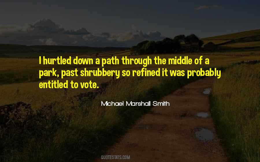 Michael Marshall Smith Quotes #831952