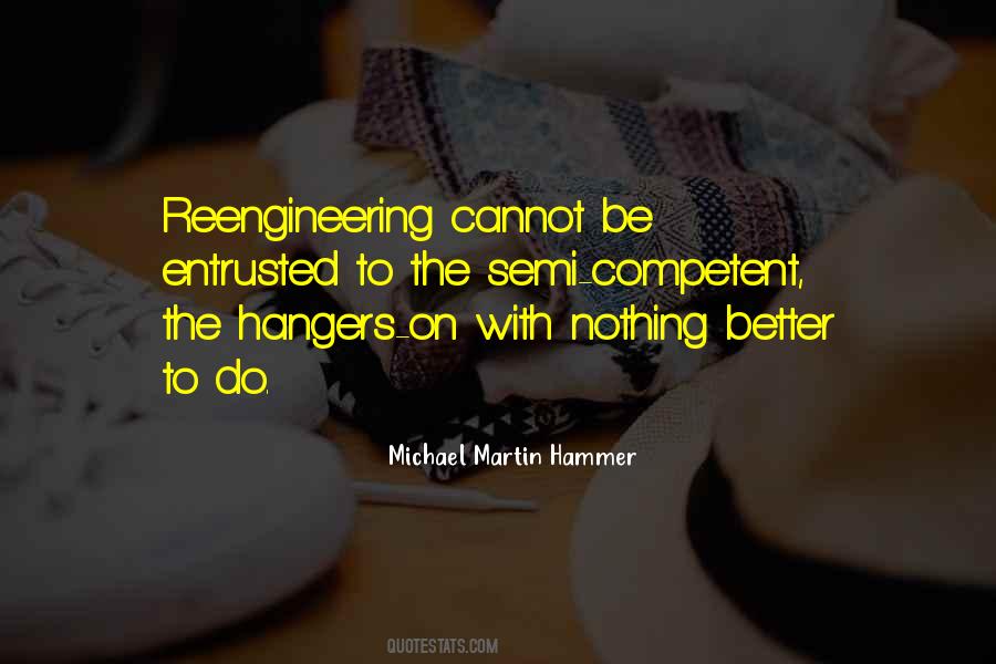 Michael Martin Hammer Quotes #1612393