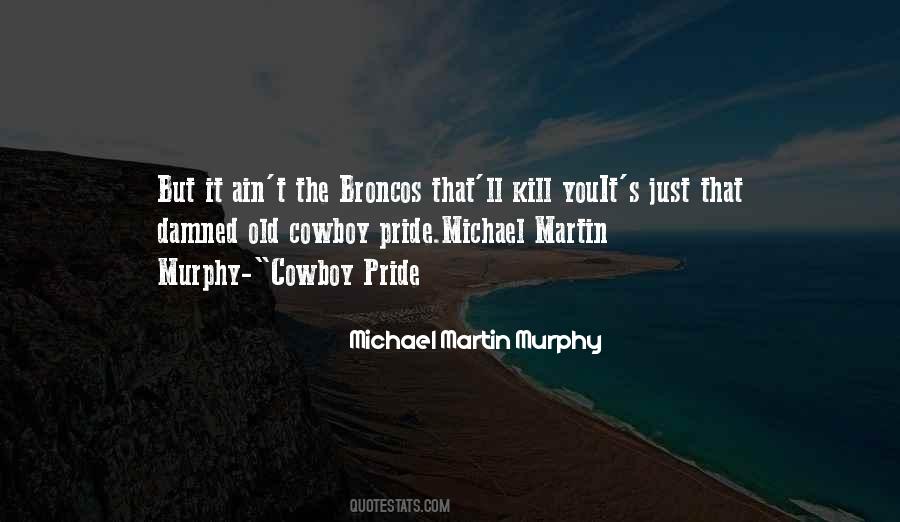 Michael Martin Murphy Quotes #1115722