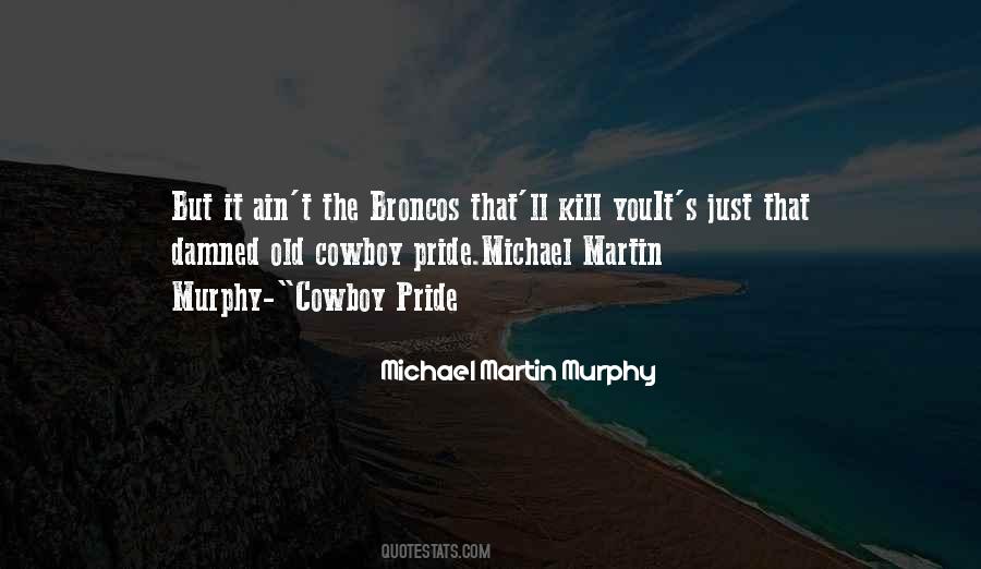 Michael Martin Murphy Quotes #1115722 Michael Martin Murphy Quotes #1115722