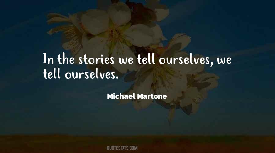 Michael Martone Quotes #1109643