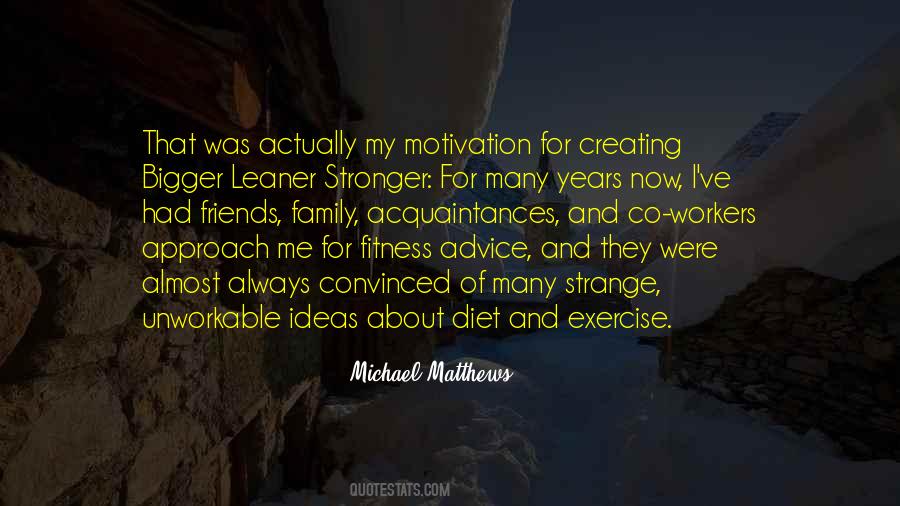 Michael Matthews Quotes #497261