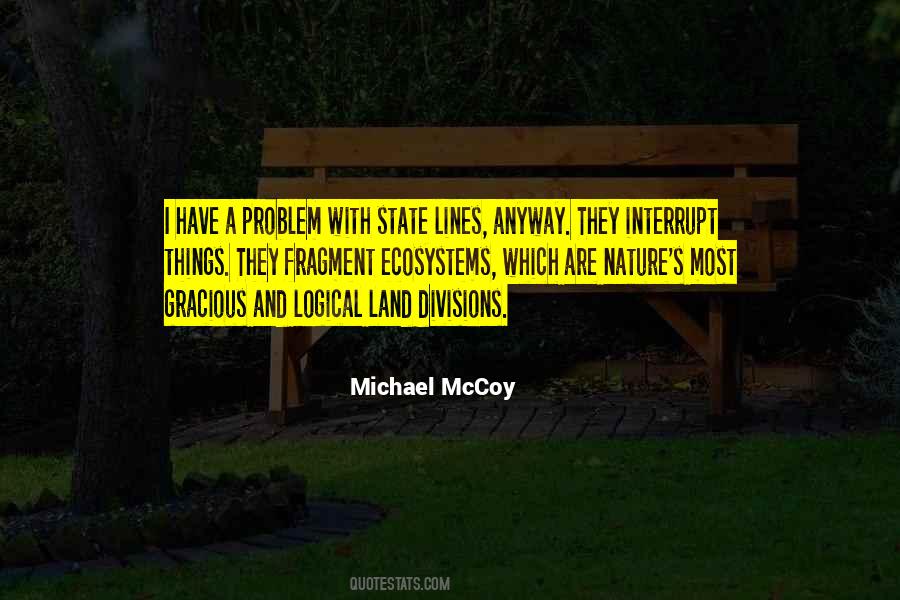 Michael McCoy Quotes #1763474