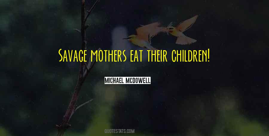Michael McDowell Quotes #1628676