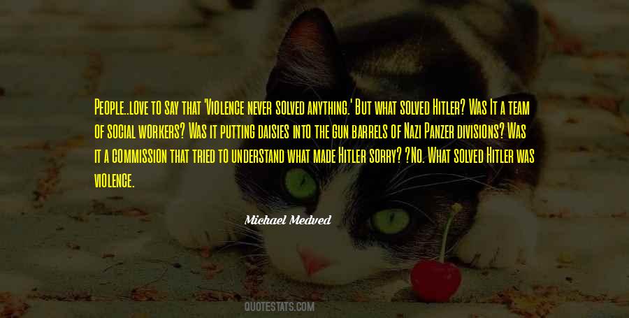 Michael Medved Quotes #641158