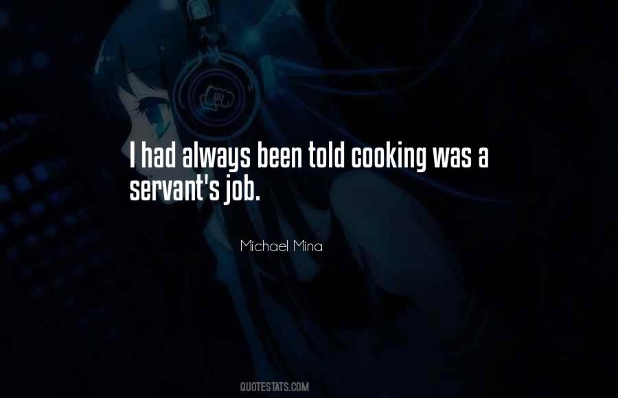 Michael Mina Quotes #1874913