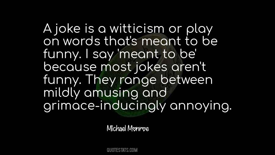 Michael Monroe Quotes #36938