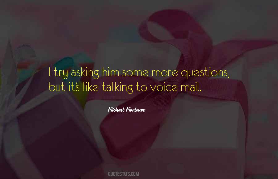 Michael Montoure Quotes #1018126