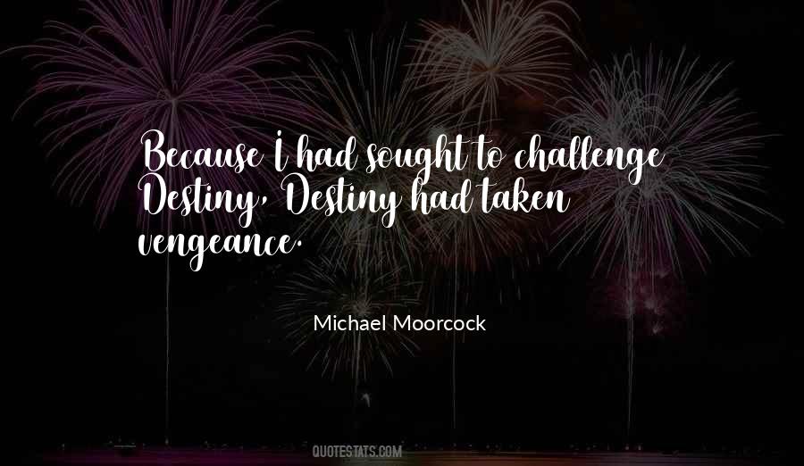 Michael Moorcock Quotes #1046890 Michael Moorcock Quotes #1046890
