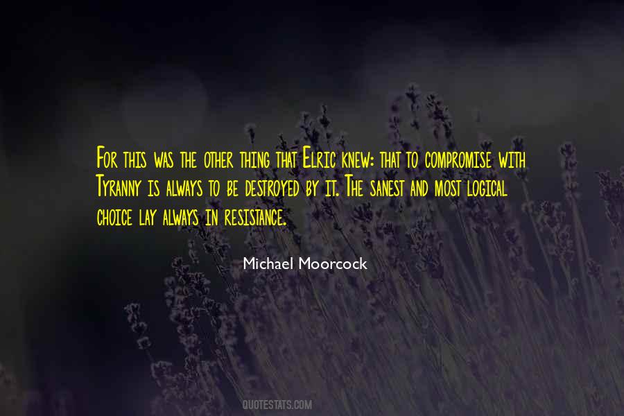 Michael Moorcock Quotes #198787