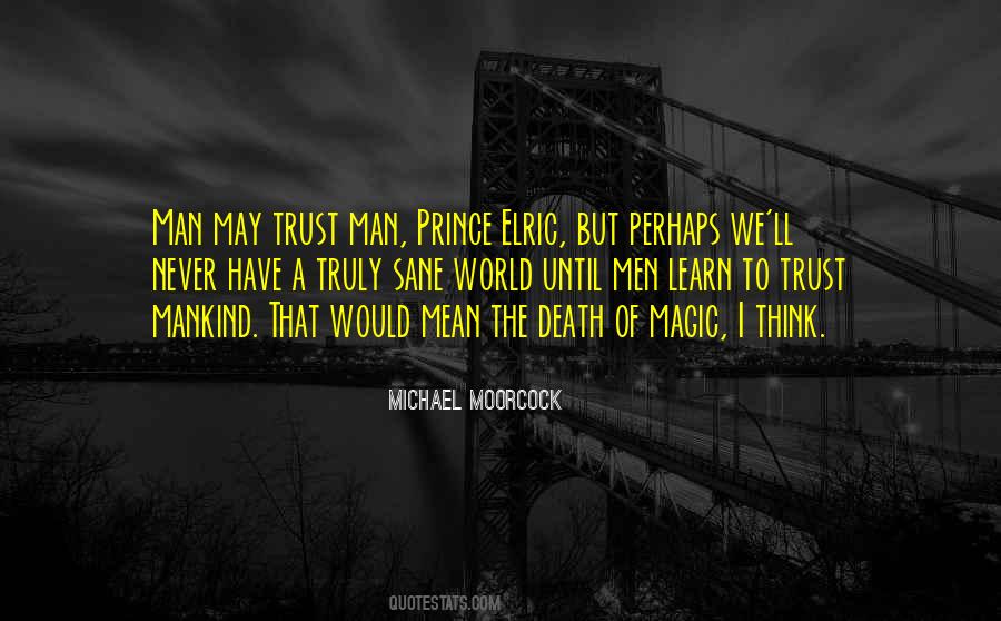 Michael Moorcock Quotes #359187
