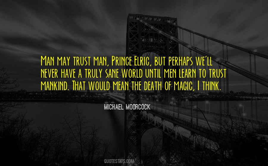 Michael Moorcock Quotes #359187 Michael Moorcock Quotes #359187