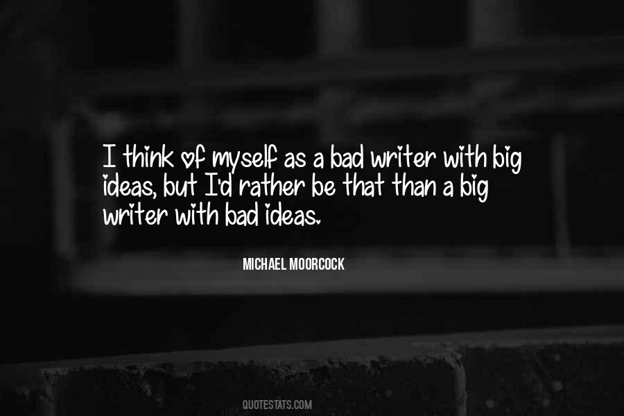 Michael Moorcock Quotes #362136