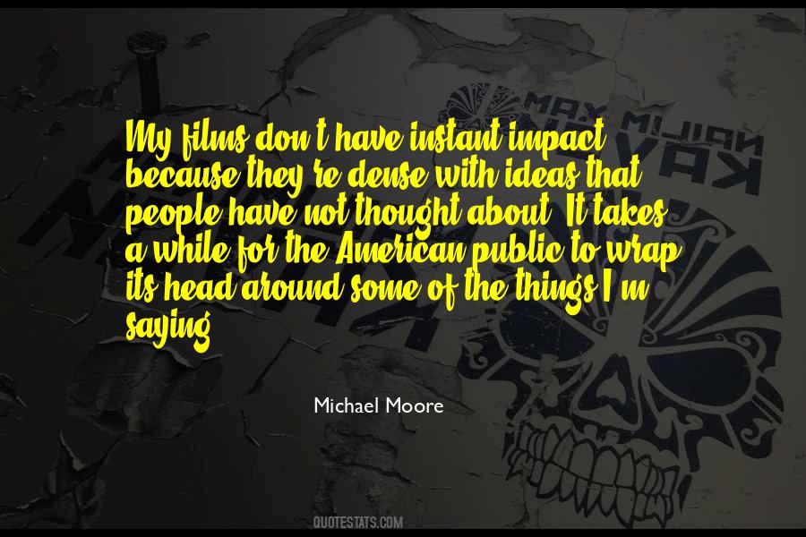 Michael Moore Quotes #1049038