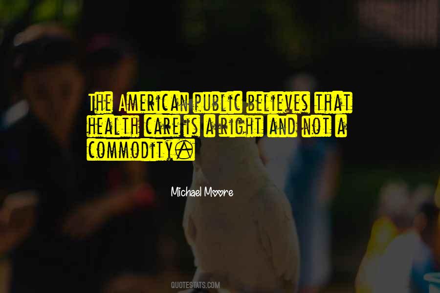 Michael Moore Quotes #148180