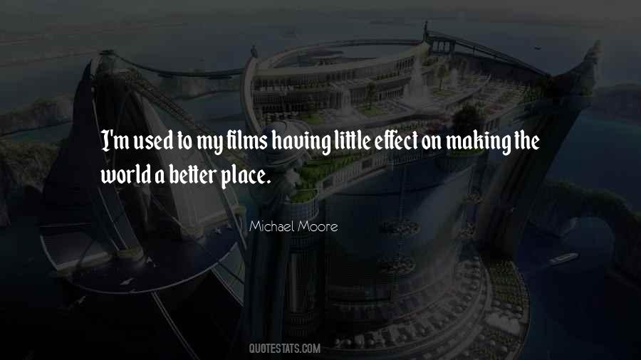 Michael Moore Quotes #318413