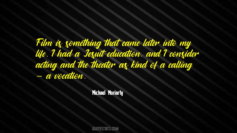 Michael Moriarty Quotes #1821649