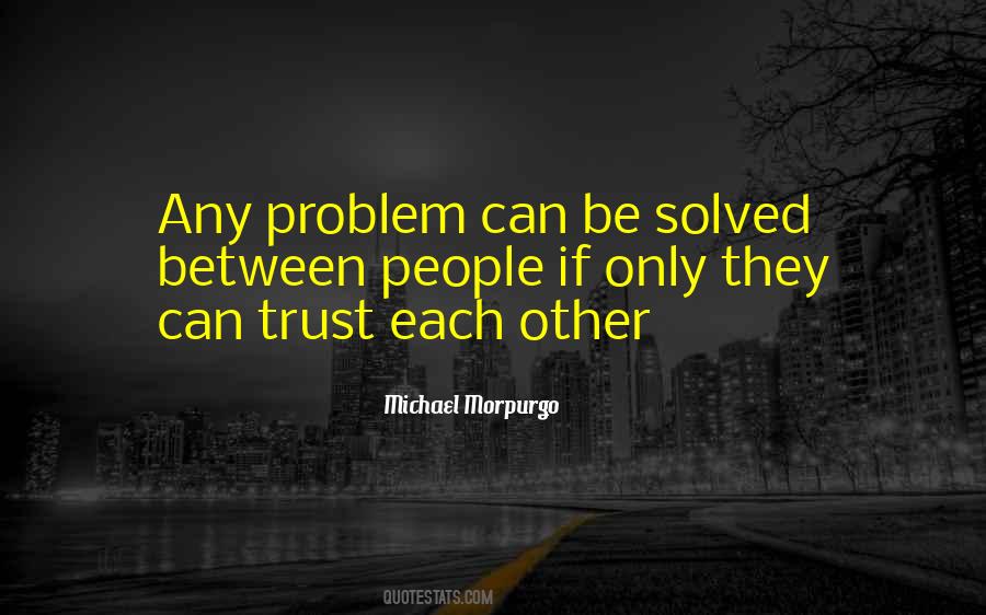 Michael Morpurgo Quotes #1516927 Michael Morpurgo Quotes #1516927