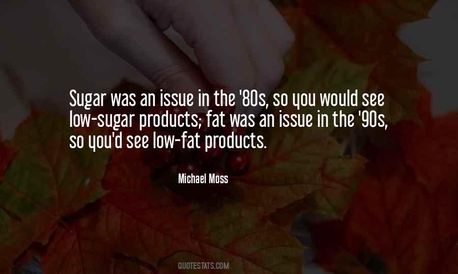 Michael Moss Quotes #1335689