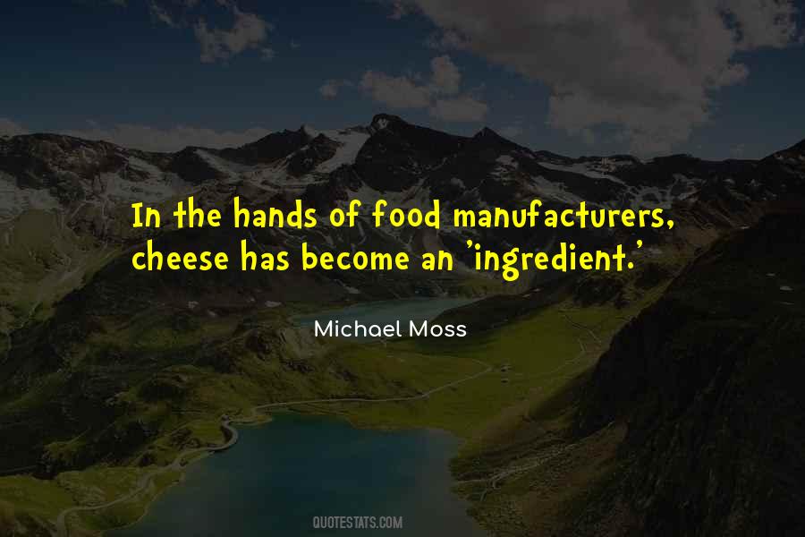 Michael Moss Quotes #1478666