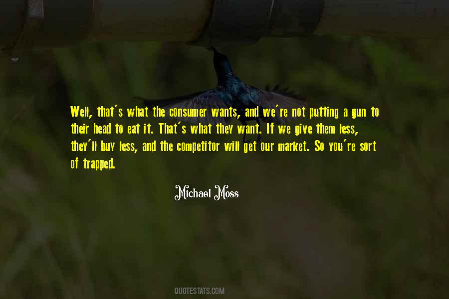 Michael Moss Quotes #787324